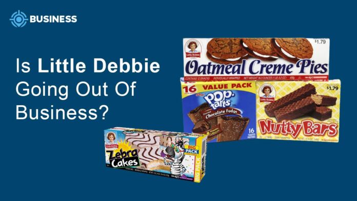Is Little Debbie Going Out Of Business?