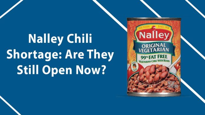 Nalley Chili Shortage